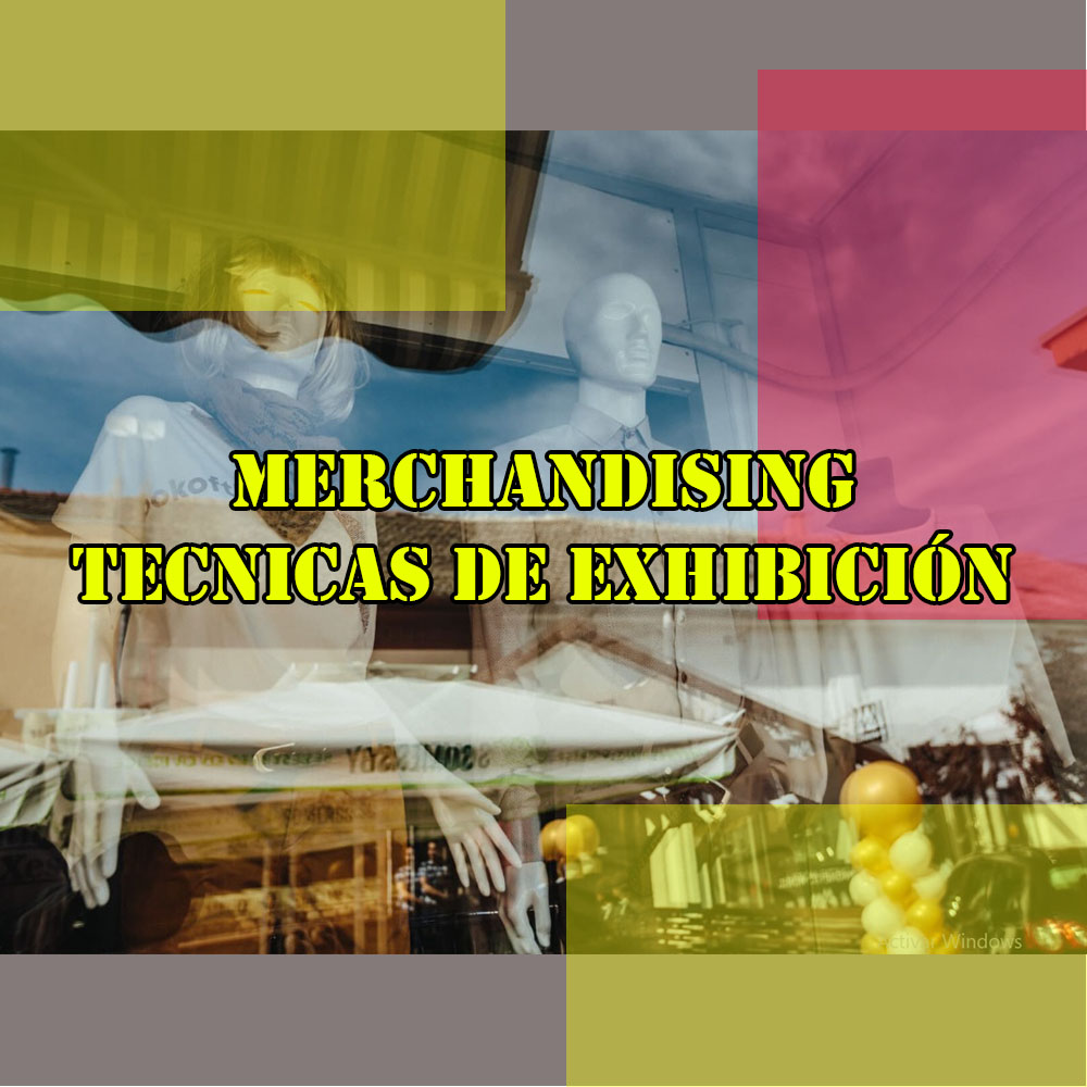 Merchandising técnicas de exhibición