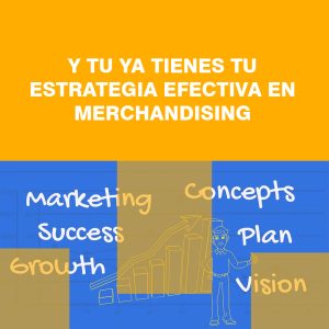 estrategias efectivas de merchandising